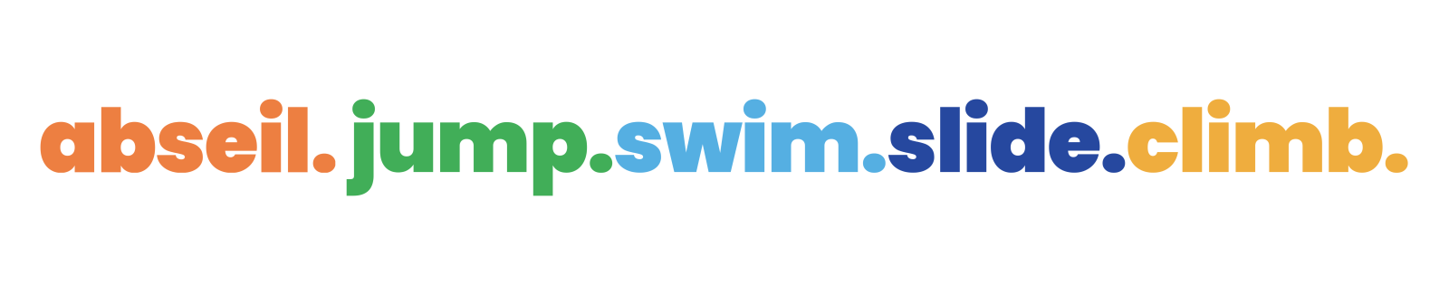 Colorful words: abseil, jump, swim, slide, climb.